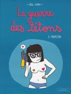 Couverture du livre « La guerre des tétons Tome 1 : Invasion » de Lili Sohn aux éditions Michel Lafon