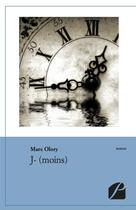 Couverture du livre « J- (moins) » de Marc Olory aux éditions Editions Du Panthéon