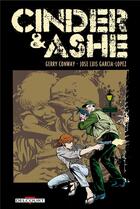 Couverture du livre « Cinder & Ashe » de Gerry Conway et Jose Luis Garcia-Lopez aux éditions Delcourt
