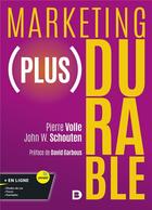 Couverture du livre « Marketing (plus) durable » de Pierre Volle et John W. Schouten aux éditions De Boeck Superieur