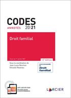 Couverture du livre « Code annoté 2021 - Droit familial » de Jean-Louis Renchon aux éditions Larcier