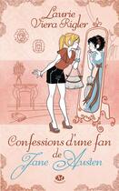 Couverture du livre « Confessions d'une fan de Jane Austen » de Laurie Viera Rigler aux éditions Milady