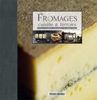 Couverture du livre « Fromages » de Clarence Grosdidier et Claude Prigent aux éditions Sud Ouest Editions