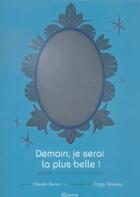 Couverture du livre « Demain Je Serai La Plus Belle » de Claudie Baran aux éditions La Martiniere