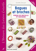 Couverture du livre « Bagues et broches ; perles de rocaille et fantaisie t.2 » de Caroline Jacquet aux éditions Editions Carpentier