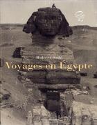 Couverture du livre « Voyages En Egypte » de Robert Sole aux éditions Chene