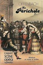 Couverture du livre « L'avant-scène opéra n.66 ; la périchole » de Jacques Offenbach aux éditions L'avant-scene Opera
