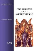 Couverture du livre « Entretiens sur la sainte vierge » de Bouzoud aux éditions Saint-remi