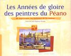 Couverture du livre « Les peintres du peano ; marseille 1945-1970 » de Jean-Baptiste Nicolai aux éditions Autres Temps