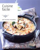 Couverture du livre « Cuisine facile ; 100 recettes inratables » de  aux éditions Marie-claire