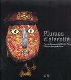 Couverture du livre « Plumes d'éternité ; tissus de plumes de l'ancien Pérou » de James. W Reid aux éditions Somogy
