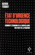 Couverture du livre « État d'urgence technologique ; comment l'économie de la surveillance a tiré parti de la pandémie » de Olivier Tesquet aux éditions Premier Parallele