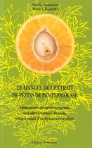Couverture du livre « Le Manuel D'Utilisation Du Pamplemousse » de Shalila Sharamon aux éditions Medicis Entrelacs