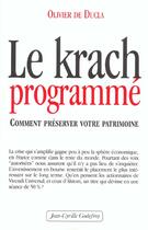 Couverture du livre « Krach programme (le) » de Olivier De Ducla aux éditions Jean-cyrille Godefroy
