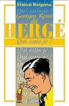Couverture du livre « Georges Remi dit Hergé » de Francis Bergeron aux éditions Pardes