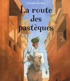 Couverture du livre « La route des pastèques » de Quentin Greban aux éditions Mijade