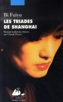 Couverture du livre « Les triades de shanghai » de Feiyu Bi aux éditions Picquier