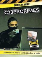 Couverture du livre « Cybercrimes ; scènes de crime » de John Townsend aux éditions Broquet