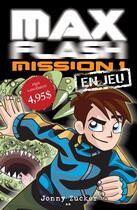 Couverture du livre « Max Flash ; mission 1 » de Jonny Zucker aux éditions Editions Ada