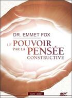 Couverture du livre « Le pouvoir par la pensee constructive - livre audio cd mp3 » de Emmet Fox aux éditions Ada
