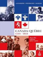Couverture du livre « Canada-Québec 1534-2023 » de Jacques Lacoursiere aux éditions Septentrion