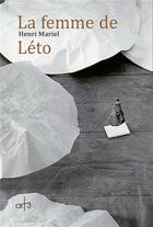 Couverture du livre « La femme de Léto » de Henri Mariel aux éditions Art 3 - Galerie Plessis