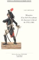 Couverture du livre « Mémoires d'un chef d'escadrons de chasseurs à cheval de 1792 à 1801 » de Jean-Pierre Galy Montaglas aux éditions Editions Historiques Teissedre