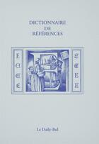 Couverture du livre « Dictionnaire de références E » de  aux éditions Daily Bul