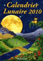 Couverture du livre « Calendrier lunaire (édition 2010) » de Michel Gros aux éditions Calendrier Lunaire