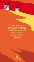 Couverture du livre « Histoires Jamais Entendues dans une auberge en Espagne » de Juan Miguel Antonio Bulasejo aux éditions Histoires Jamais Entendues