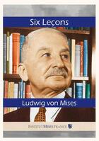 Couverture du livre « Six leçons » de Ludwig Von Mises aux éditions Books On Demand