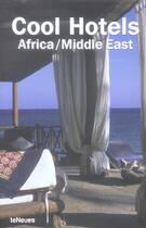 Couverture du livre « Cool hotels africa middle/east » de Martin Nicholas Kunz aux éditions Teneues - Livre