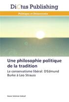 Couverture du livre « Une philosophie politique de la tradition » de Gabryel-N aux éditions Dictus