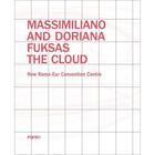 Couverture du livre « Massimiliano and Doriana Fuksas ; the cloud » de Joseph Giovannini aux éditions Antique Collector's Club