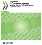 Couverture du livre « Together for better outcomes ; engaging and involving SME taxpayers and stakeholders » de Ocde aux éditions Ocde