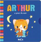 Couverture du livre « Arthur a peur du noir » de Sarah Sanchez aux éditions Le Ballon
