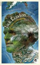Couverture du livre « Jack London ; l'appel de l'aventure » de Jean-Luc Vezinet et Nane aux éditions Oskar