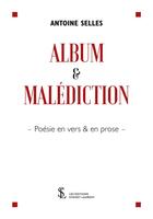 Couverture du livre « Album & malediction » de Selles Antoine aux éditions Sydney Laurent