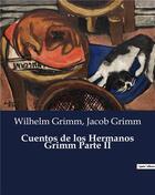 Couverture du livre « Cuentos de los hermanos grimm parte ii » de Grimm aux éditions Culturea