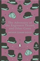 Couverture du livre « The Adventure of the Engineer's Thumb and Other Cases » de Arthur Conan Doyle aux éditions Penguin Books Ltd Digital