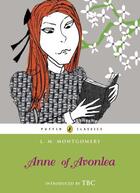 Couverture du livre « Anne of Avonlea (Puffin Classics Relaunch) » de Montgomery L M aux éditions Penguin Books Ltd Digital