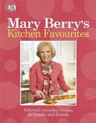 Couverture du livre « Mary Berry'S Kitchen Favourites: Informal Everyday Recipes For Family And Friends » de Mary Berry aux éditions Dorling Kindersley