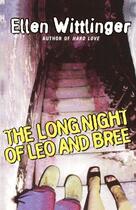 Couverture du livre « The Long Night of Leo and Bree » de Wittlinger Ellen aux éditions Simon & Schuster Books For Young Readers
