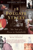 Couverture du livre « 18 Folgate Street » de Severs Dennis aux éditions Random House Digital