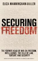 Couverture du livre « Securing Freedom » de Manningham-Buller Eliza aux éditions Profile Digital