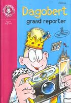 Couverture du livre « Dagobert grand reporter » de Zidrou aux éditions Le Livre De Poche Jeunesse