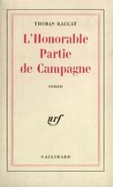 Couverture du livre « L'honorable partie de campagne » de Thomas Raucat aux éditions Gallimard