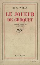 Couverture du livre « Le joueur de crochet » de Herbert George Wells aux éditions Gallimard