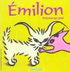 Couverture du livre « Emilion trouve un ami » de Penelope aux éditions Gallimard-jeunesse