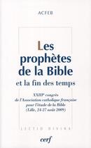 Couverture du livre « Les prophètes de la Bible et la fin des temps » de  aux éditions Cerf